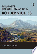 The Ashgate research companion to border studies /