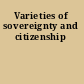 Varieties of sovereignty and citizenship