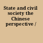 State and civil society the Chinese perspective /