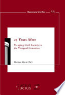 25 years after : mapping civil society in the Visegrád countries /