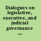 Dialogues on legislative, executive, and judicial governance in federal countries