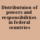 Distributuion of powers and responsibilities in federal countries