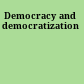 Democracy and democratization