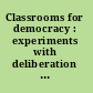 Classrooms for democracy : experiments with deliberation and Russian university students /