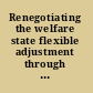 Renegotiating the welfare state flexible adjustment through corporatist concertation /