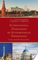 International dimensions of authoritarian persistence lessons from post-Soviet states /