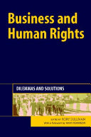 Business and human rights dilemmas and solutions /