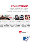 Connexions : manuel pour la lutte contre le discours de haine en ligne par l'éducation aux droits de l'homme /