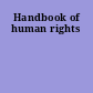 Handbook of human rights