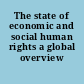 The state of economic and social human rights a global overview /