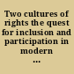 Two cultures of rights the quest for inclusion and participation in modern America and Germany /