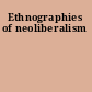 Ethnographies of neoliberalism