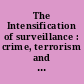 The Intensification of surveillance : crime, terrorism and warfare in the information age /