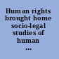 Human rights brought home socio-legal studies of human rights in the national context /