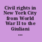 Civil rights in New York City from World War II to the Giuliani era /