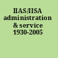 IIAS/IISA administration & service 1930-2005