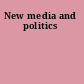 New media and politics