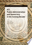 ICT, public administration and democracy in the coming decade /