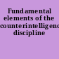 Fundamental elements of the counterintelligence discipline