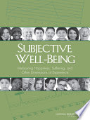 Subjective well-being : measuring happiness, suffering, and other dimensions of experience /