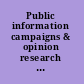 Public information campaigns & opinion research a handbook for the student & practitioner /