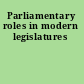 Parliamentary roles in modern legislatures