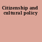 Citizenship and cultural policy