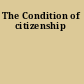 The Condition of citizenship