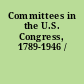 Committees in the U.S. Congress, 1789-1946 /