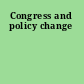 Congress and policy change