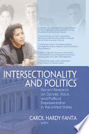 Intersectionality and politics : recent research on gender, race, and political representation in the United States /