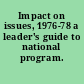 Impact on issues, 1976-78 a leader's guide to national program.