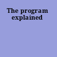 The program explained