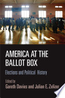 America at the ballot box : elections and American political history /