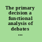 The primary decision a functional analysis of debates in presidential primaries /