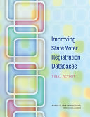 Improving state voter registration databases final report /