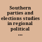 Southern parties and elections studies in regional political change /