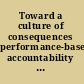 Toward a culture of consequences performance-based accountability systems for public services /