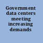 Government data centers meeting increasing demands /
