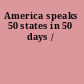 America speaks 50 states in 50 days /
