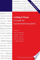 Getting it done : a guide for government executives /