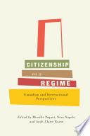 Citizenship as a regime : Canadian and international perspectives /