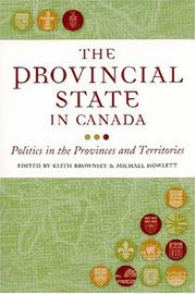 The provincial state in Canada : politics in the provinces and territories /