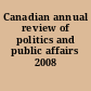 Canadian annual review of politics and public affairs 2008 /