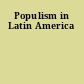 Populism in Latin America