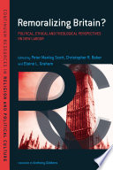 Remoralizing Britain? political, ethical and theological perspectives on New Labour /