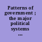 Patterns of government ; the major political systems of Europe /