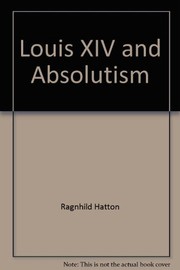 Louis XIV and absolutism /