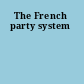 The French party system