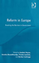 Reform in Europe breaking the barriers in government /